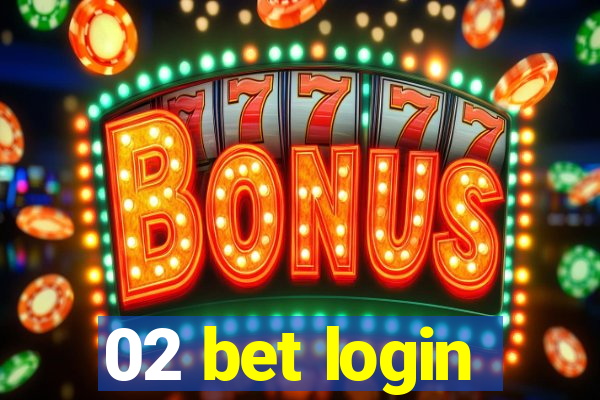 02 bet login