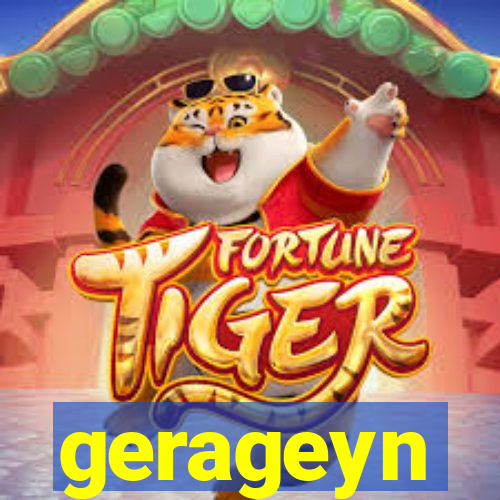 gerageyn