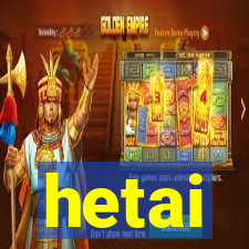 hetai