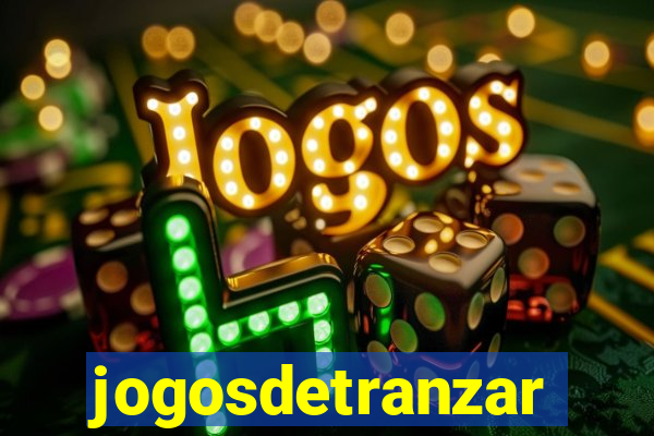 jogosdetranzar