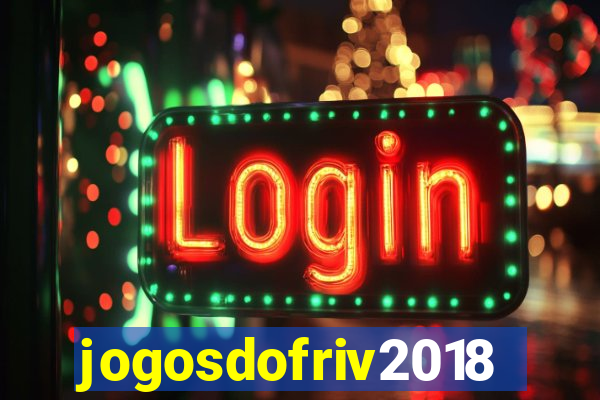 jogosdofriv2018