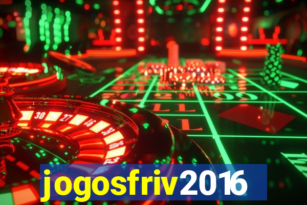 jogosfriv2016