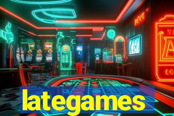 lategames