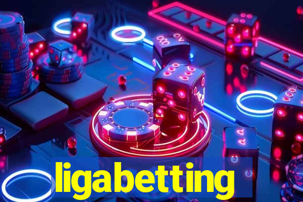 ligabetting