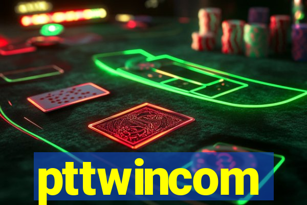 pttwincom