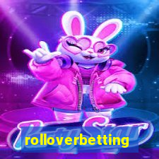 rolloverbetting