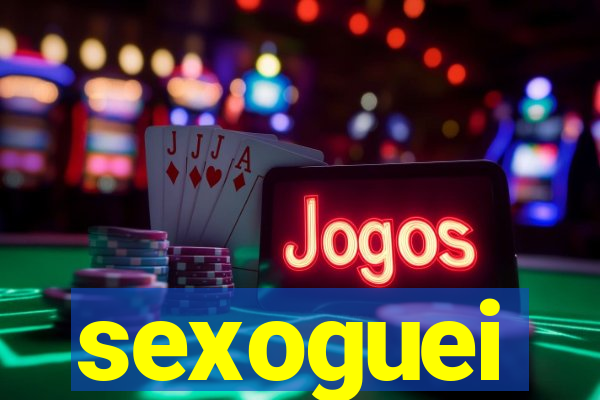 sexoguei