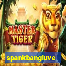 spankbangluve