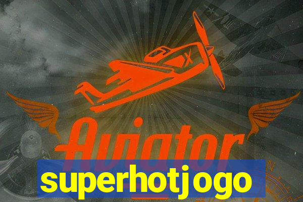 superhotjogo