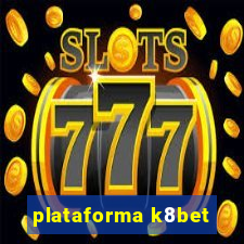 plataforma k8bet