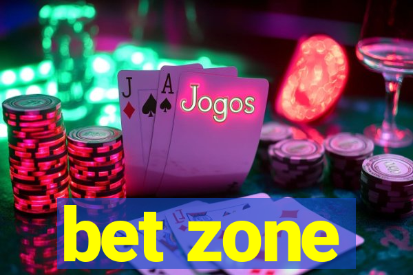 bet zone