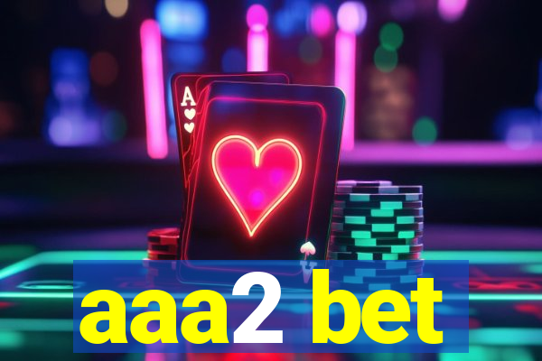 aaa2 bet