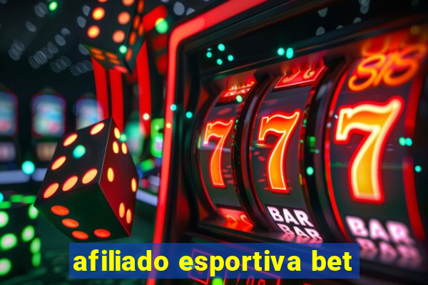 afiliado esportiva bet