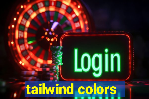 tailwind colors