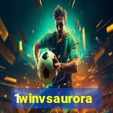 1winvsaurora