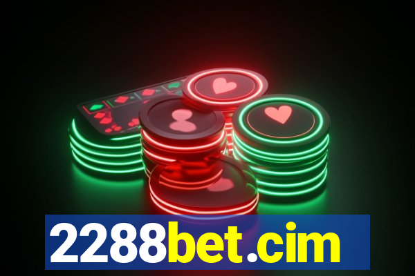 2288bet.cim