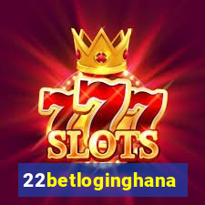 22betloginghana