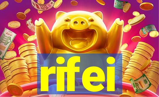 rifei