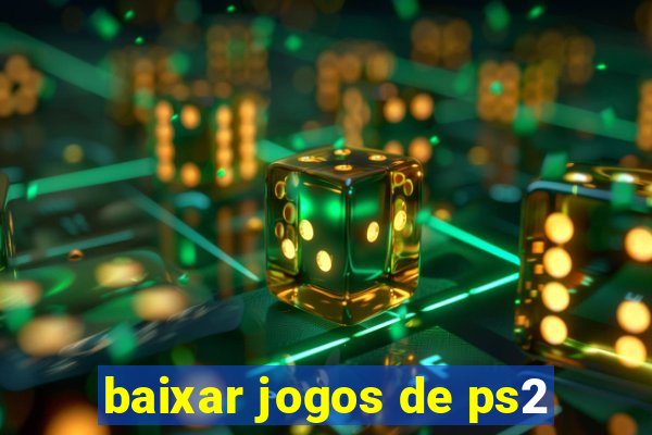 baixar jogos de ps2