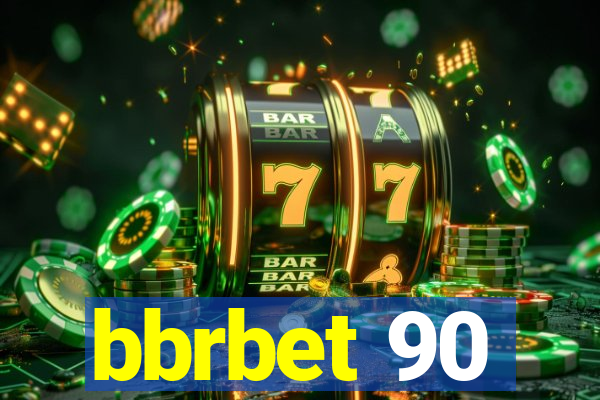 bbrbet 90