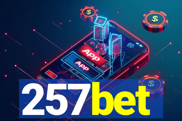 257bet