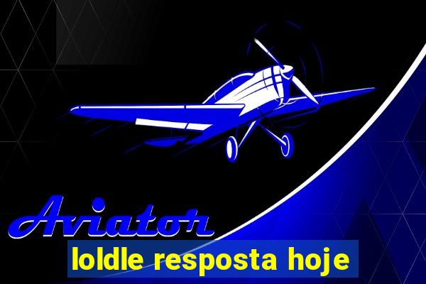 loldle resposta hoje