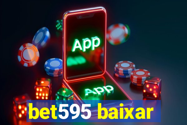 bet595 baixar