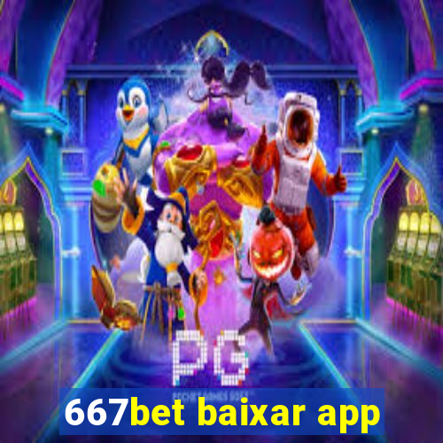 667bet baixar app