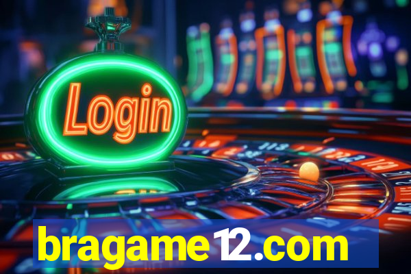 bragame12.com