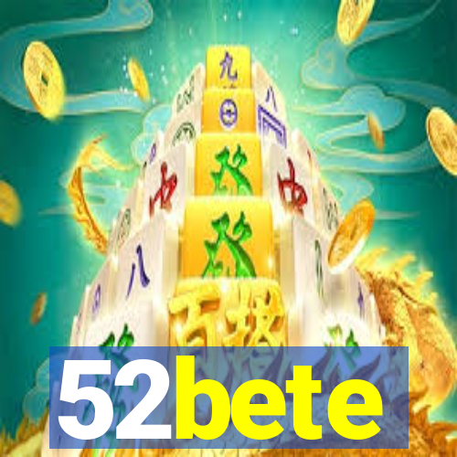 52bete