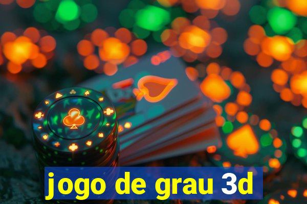 jogo de grau 3d