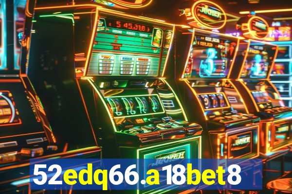 52edq66.a18bet8.com