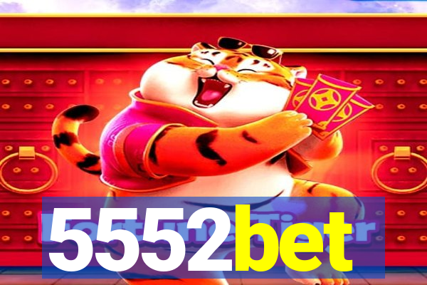 5552bet