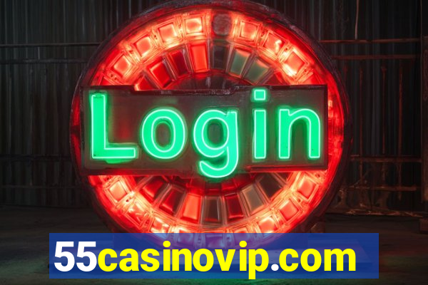 55casinovip.com