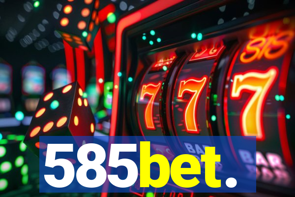 585bet.