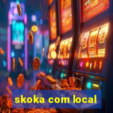 skoka com local