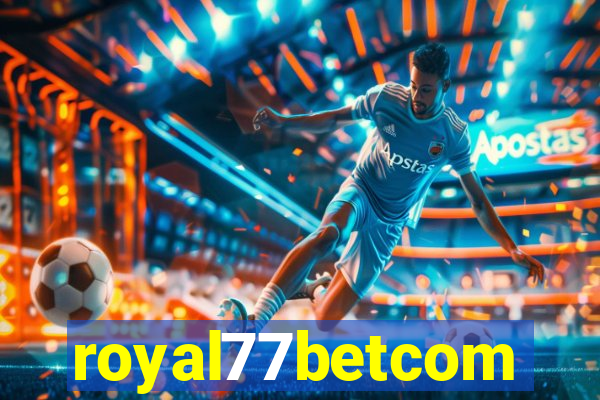 royal77betcom