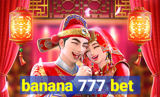 banana 777 bet