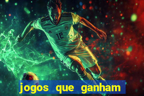 jogos que ganham dinheiro de verdade gratis