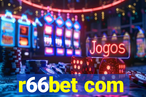 r66bet com