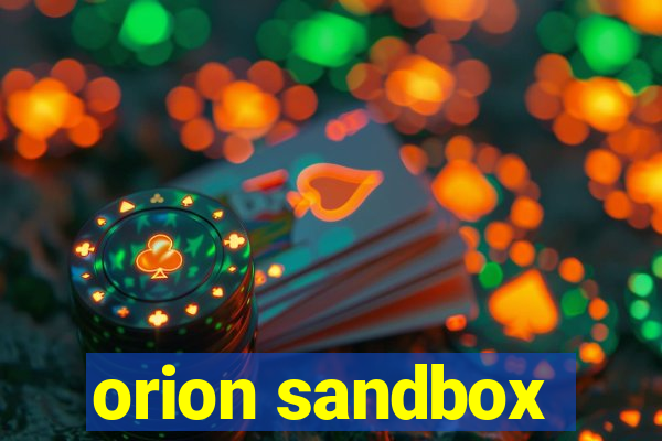 orion sandbox