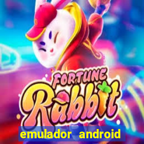 emulador android para pc fraco