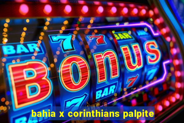 bahia x corinthians palpite