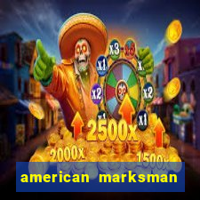 american marksman apk dinheiro infinito