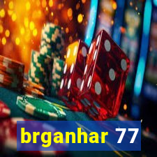 brganhar 77