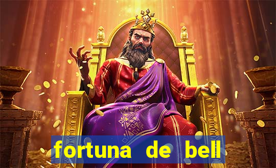 fortuna de bell marques 2024