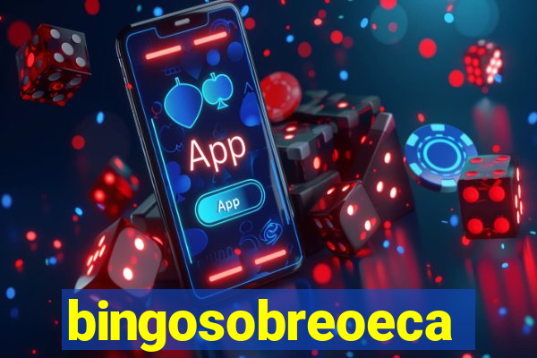 bingosobreoeca