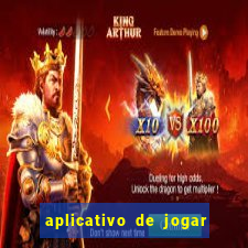 aplicativo de jogar e ganhar dinheiro