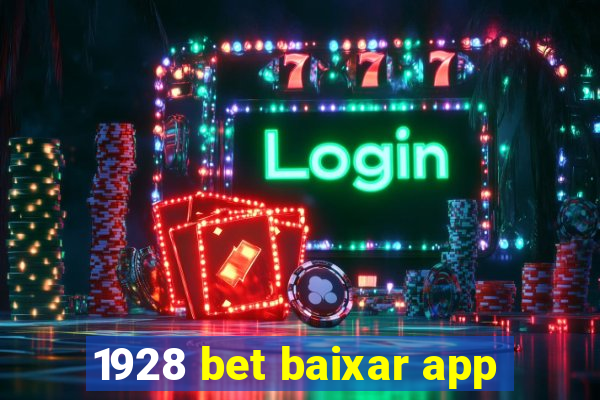 1928 bet baixar app