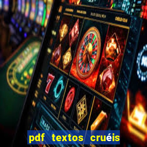 pdf textos cruéis demais para serem lidos rapidamente